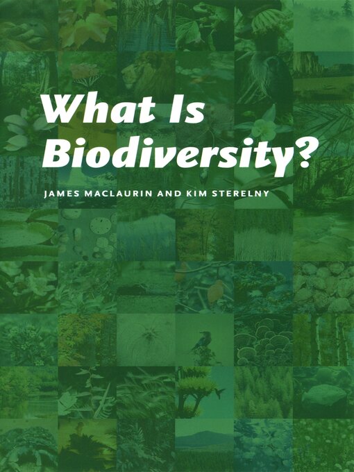 Title details for What Is Biodiversity? by James Maclaurin - Available